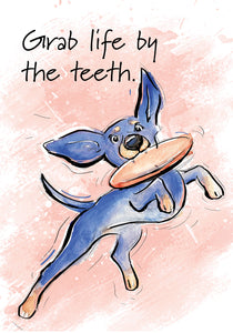 Grab Life By the Teeth! Dog Blank Card