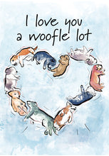 I Love You a Woofle Lot Anniversary Card