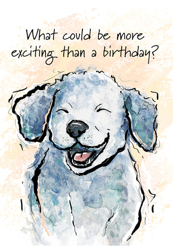 What Could Be More Exciting? Dog Birthday Card