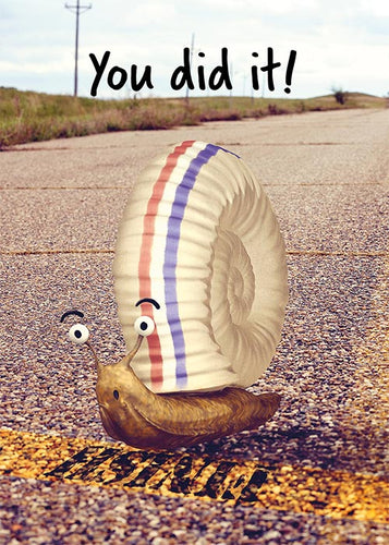 You Did It Funny Snail Congratulations Card