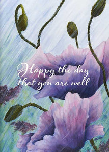 Happy the Day Floral Nature Get Well Card