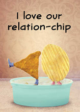 I Love Our Relation-chip! Love Card